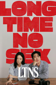 កម្តៅអាពាហ៍ពិពាហ៍ (6 Eps) – Long Time No Sex